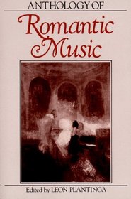 Anthology of Romantic Music (Norton Introduction to Music History)