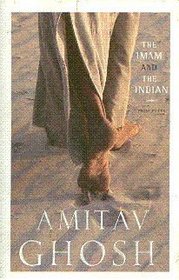 The Imam and the Indian: Prose Pieces