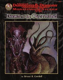 Dawn of the Overmind (Advanced Doungeons  Dragons Adventure : Monstrous Arcana, No 9572)