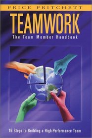 Teamwork: The Team Member Handbook