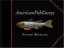 Amer Fish Decoys - Leather Bound Edition