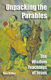 Unpacking the Parables: The Wisdom Teachings of Jesus