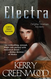 Electra (Delphic Women, Bk 3) (Large Print)