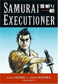 Samurai Executioner Volume 5 (Samurai Executioner)