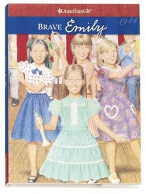 Brave Emily (American Girls Collection)