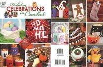 Holiday Celebrations in Crochet (Annie's Attic, 878527)