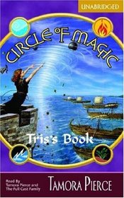 Tris's Book (Circle of Magic 2) (UNABRIDGED) (Circle of Magic)