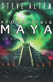 Apocalipsis Maya: La Era Del Miedo (Phobos) (Domain, Bk 3) (Spanish Edition)