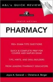 Pharmacy: 1000 Questions & Answers (A & L's Quick Review)