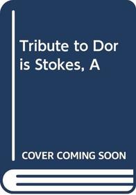 TRIBUTE TO DORIS STOKES (A MACDONALD BOOK)