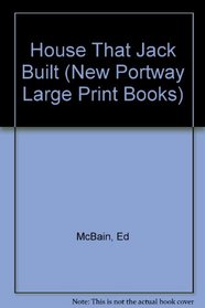 House That Jack Built (New Portway Large Print Books)