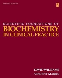 Scientific Foundations of Biochemistry in Clinical Practice (v. 2)
