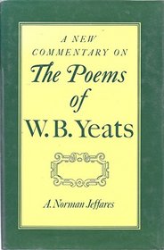 A New Commentary on the Poems of W.B. Yeats