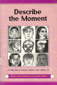 Describe the Moment: A Collection of Literary Works from Gallery 37