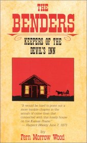 The Benders: Keepers of the Devils Inn