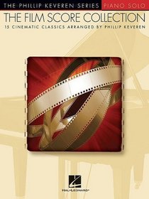 The Film Score Collection (The Phillip Keveren Series)