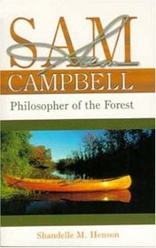 Sam Campbell: Philosopher of the Forest