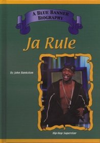 Ja Rule: Hip Hop Superstars (Blue Banner Biographies)
