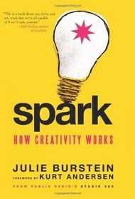 Spark: How Creativity Works