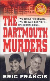 The Dartmouth Murders (St. Martin's True Crime Library)