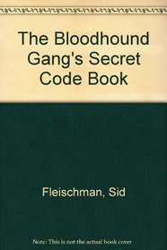 The Bloodhound Gang's Secret Code Book