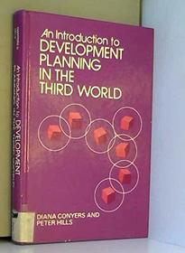 An Introduction to Development Planning in the Third World (Public Administration in Developing Countries)