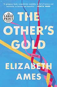 The Other's Gold: A Novel (Random House Large Print)