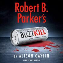 Robert B. Parker's Buzz Kill (Sunny Randall, Bk 12) (Audio CD) (Unabridged)