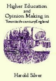 Higher Education and Policy-making in Twentieth-century England (Woburn Education Series)