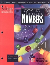 MathScape: Seeing and Thinking Mathematically, Grade 8, Looking Behind the Numbers, Student Guide