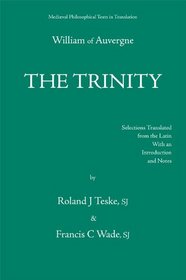 The Trinity, or the First Principle: De Trinitate, Seu De Primo Principio (Mediaeval Philosophical Texts in Translation)