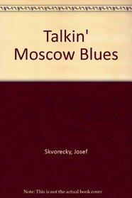 Talkin' Moscow Blues