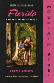 Mountain Bike: Florida : A Guide to the Classic Trails (North America by Mountain Bike)