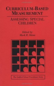 Curriculum-Based Measurement: Assessing Special Children