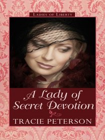 A Lady of Secret Devotion (Thorndike Press Large Print Christian Historical Fiction)