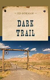 Dark Trail (An Evans Novel of the West)