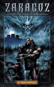 Zaragoz (Warhammer: Orfeo Trilogy, Bk 1)