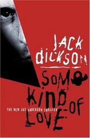 Some Kind of Love (Jas Anderson, Bk 3)
