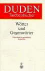 Woerter Und Gegenwoerter (Duden-Taschenbucher) (German Edition)