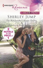 The Matchmaker's Happy Ending / Boardroom Bride and Groom (Harlequin Romance) (Larger Print)