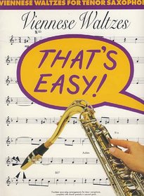 Viennese Waltzes for Tenor Sax (That's Easy Series)