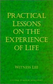 Practical Lessons on the Experience of Life