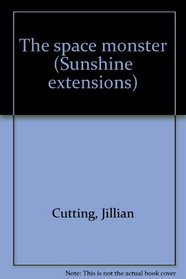 The space monster (Sunshine extensions)
