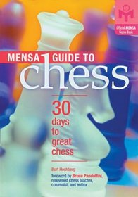 Mensa Guide to Chess: 30 Days to Great Chess (Mensa)
