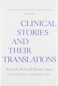 Clinical Stories and Their Translations (Series in Ethnicity, Medicine, and Psychoanalysis)