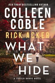 What We Hide (A Tupelo Grove Novel)