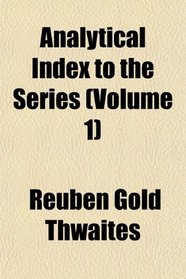 Analytical Index to the Series (Volume 1)