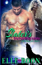 Slater's Enchanting Mate, Iron Wolves MC 4