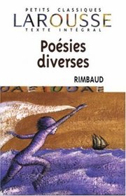 Poesies Diverses (Petits Classiques Larousse Texte Integral) (French Edition)