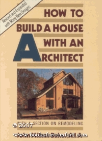 How to Build a House With an Architect